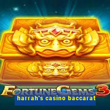 harrah's casino baccarat