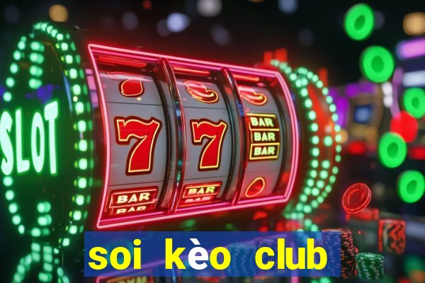 soi kèo club america vs