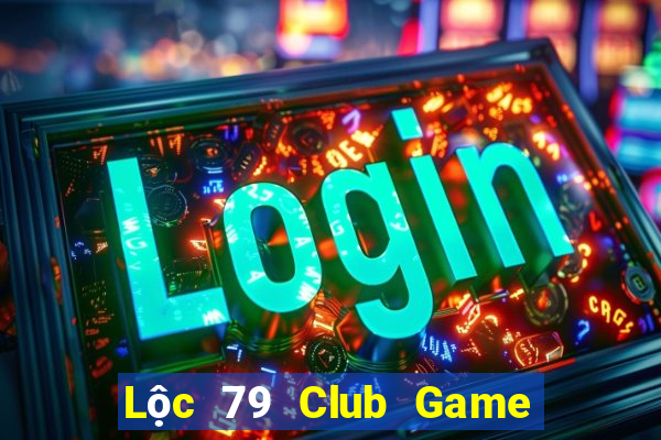 Lộc 79 Club Game Bài 123