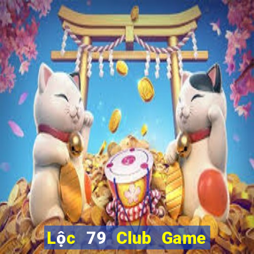 Lộc 79 Club Game Bài 123