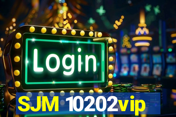 SJM 10202vip