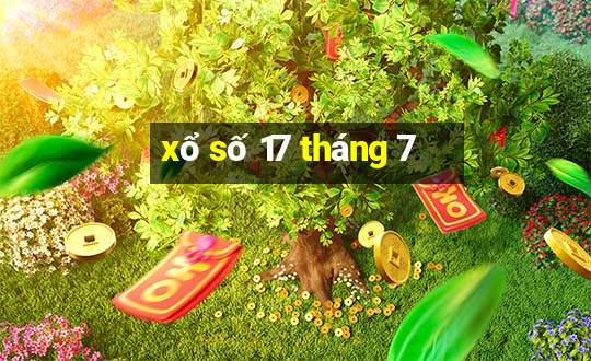 xổ số 17 tháng 7