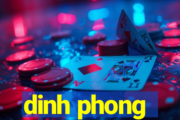 dinh phong