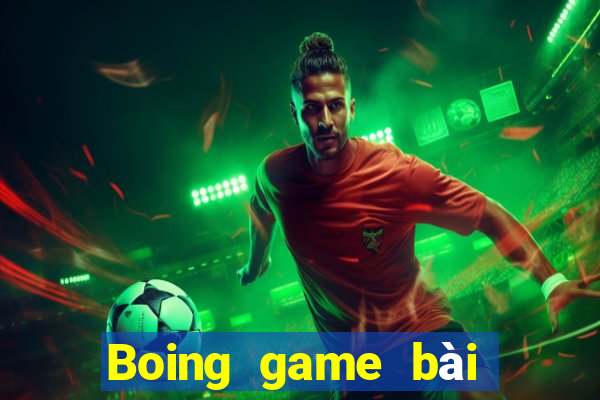 Boing game bài trực tuyến