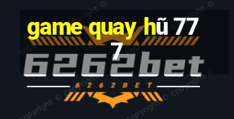 game quay hũ 777