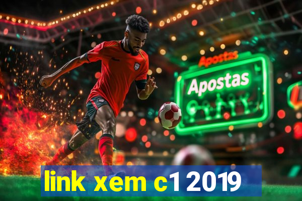 link xem c1 2019