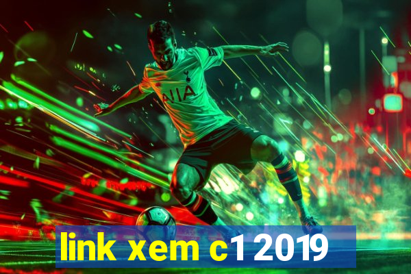 link xem c1 2019