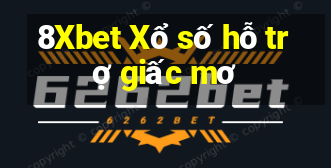 8Xbet Xổ số hỗ trợ giấc mơ