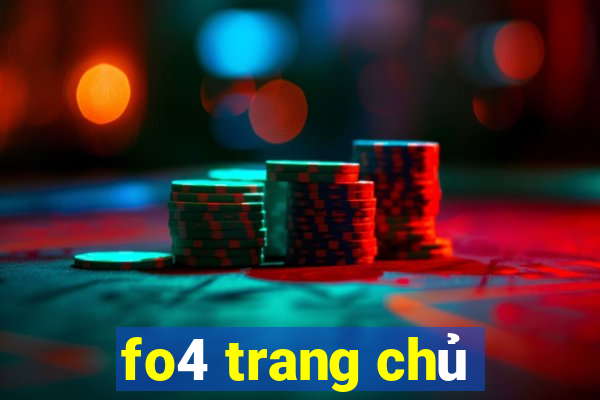 fo4 trang chủ