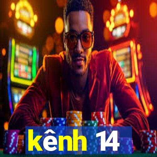 kênh 14