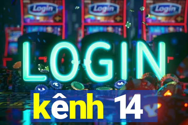 kênh 14