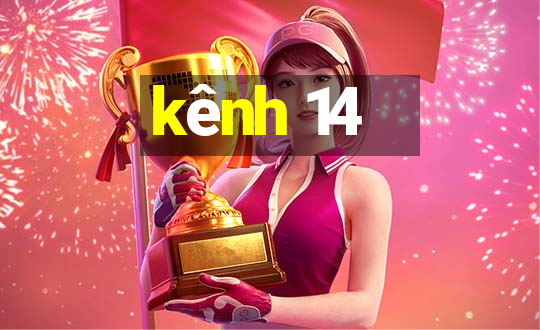 kênh 14