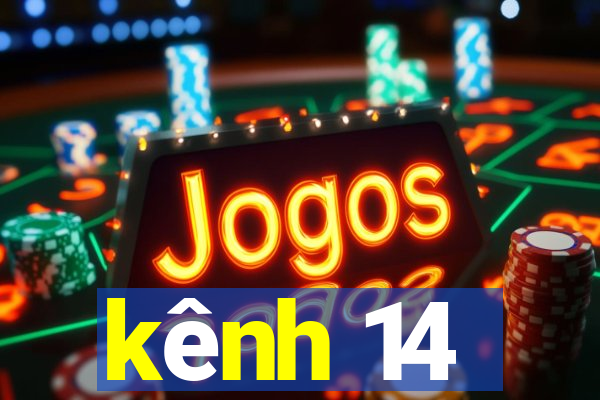 kênh 14