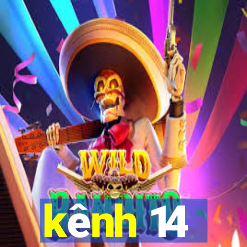 kênh 14