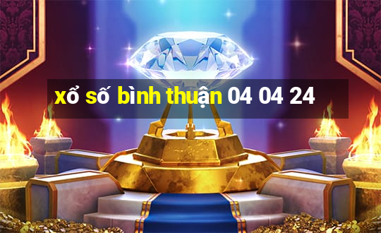 xổ số bình thuận 04 04 24