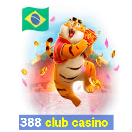 388 club casino