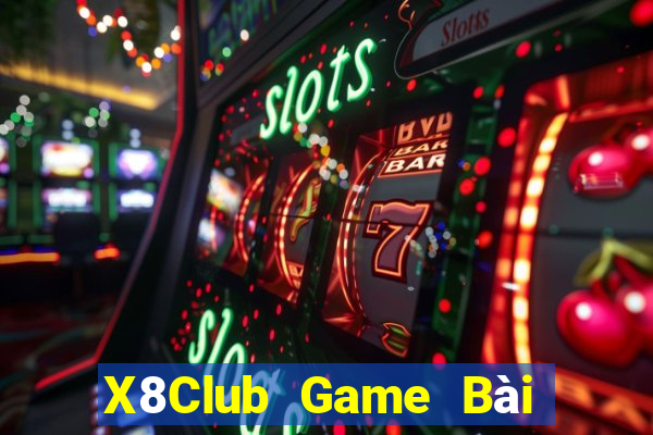 X8Club Game Bài Xì Dách