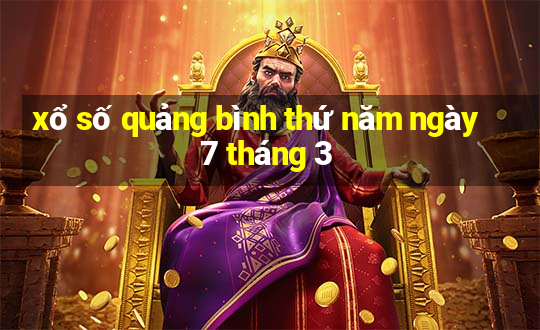 xổ số quảng bình thứ năm ngày 7 tháng 3