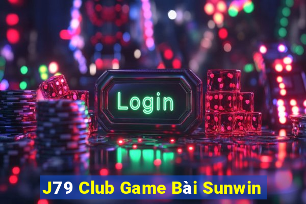 J79 Club Game Bài Sunwin