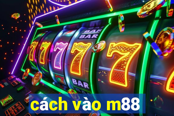 cách vào m88