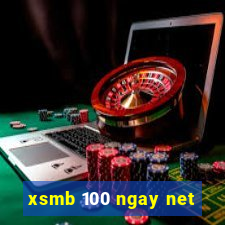 xsmb 100 ngay net