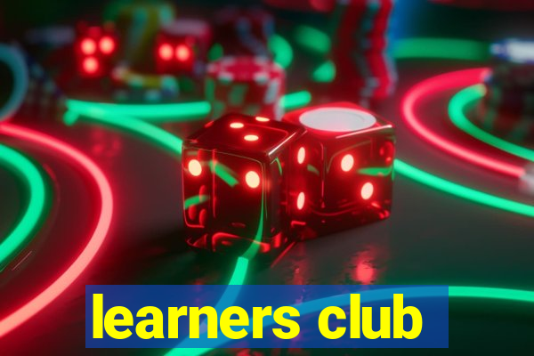 learners club