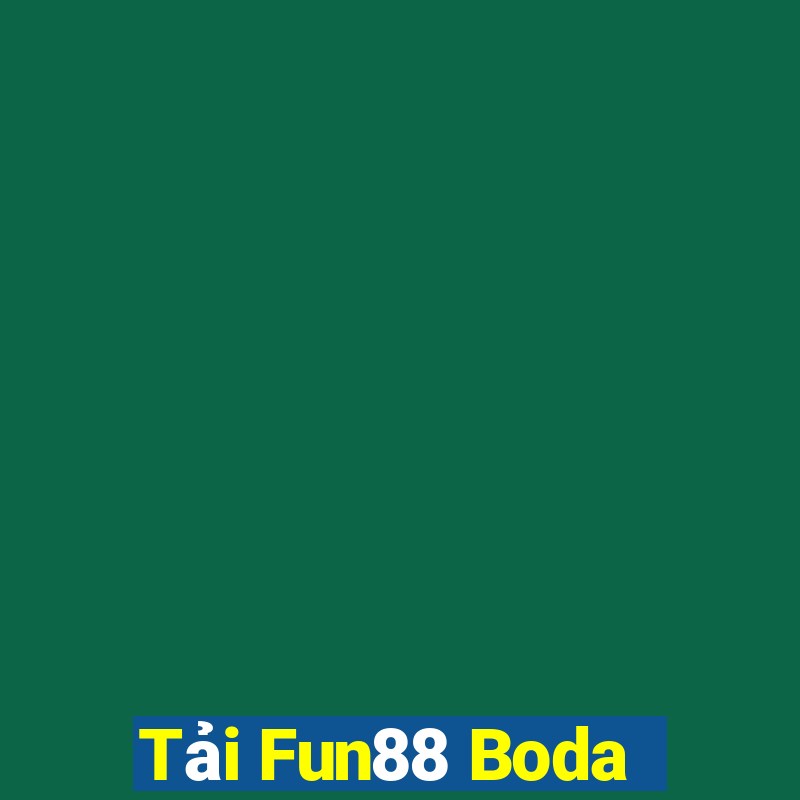 Tải Fun88 Boda