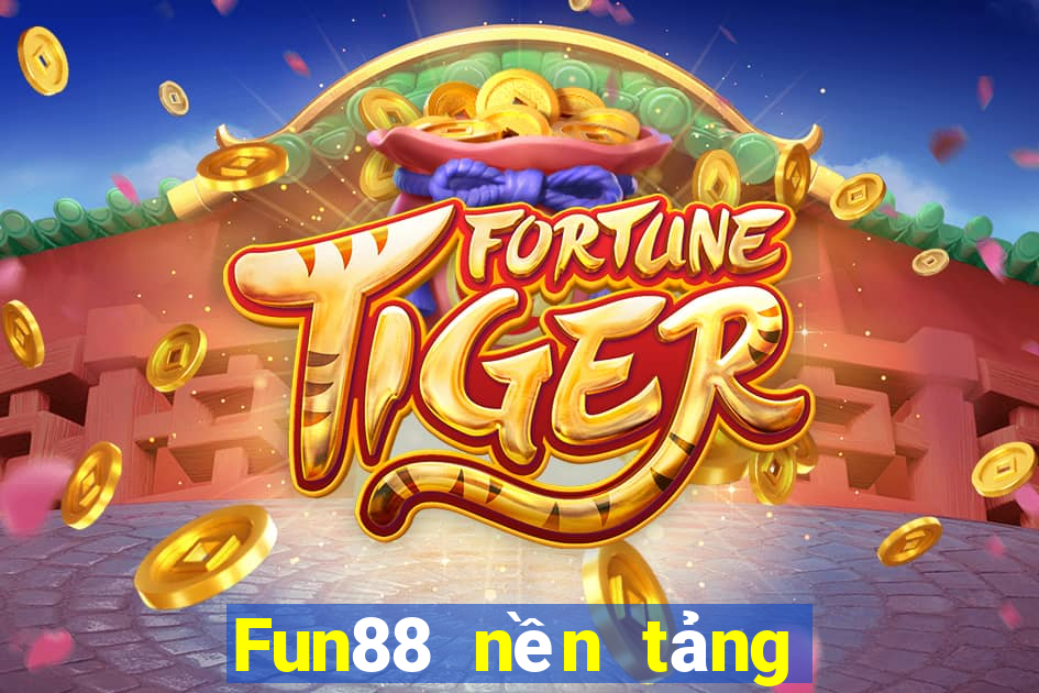 Fun88 nền tảng phần mềm xổ số