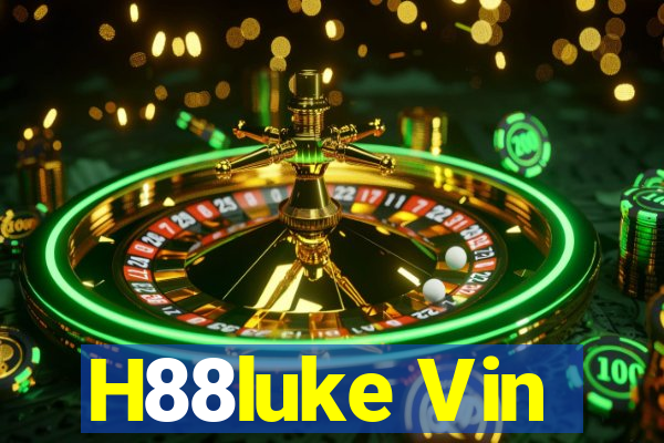 H88luke Vin