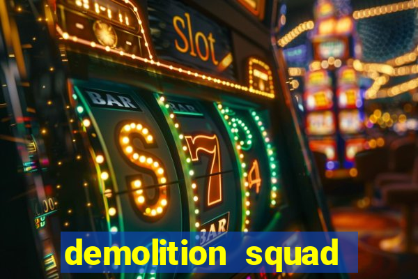 demolition squad slot review