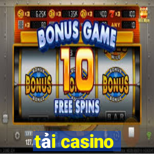 tải casino