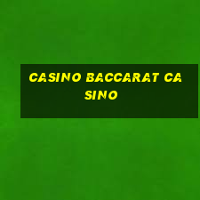 casino baccarat casino