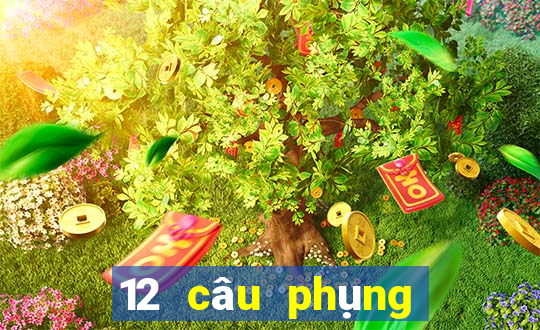 12 câu phụng hoàng phạm lãi biệt tây thi