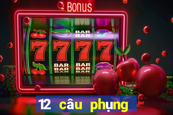 12 câu phụng hoàng phạm lãi biệt tây thi