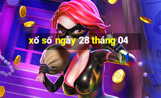 xổ số ngày 28 tháng 04