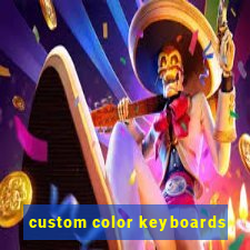 custom color keyboards