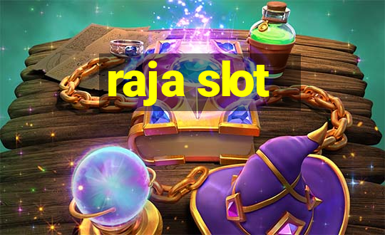 raja slot