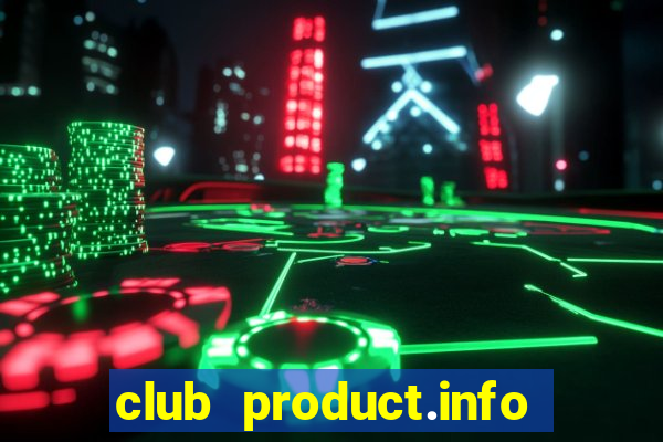 club product.info là gì