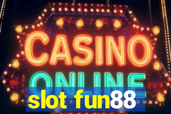 slot fun88