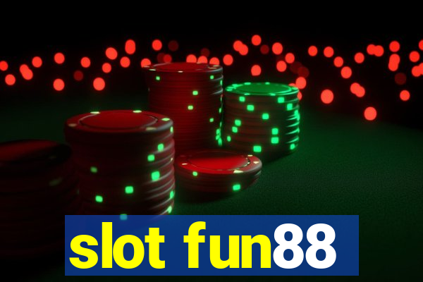 slot fun88