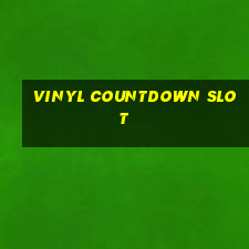 vinyl countdown slot