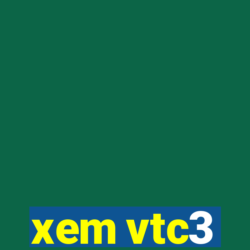 xem vtc3