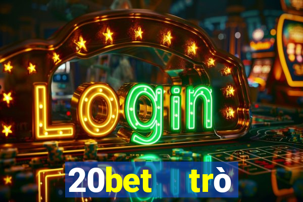 20bet  trò chuyện đầy xổ số