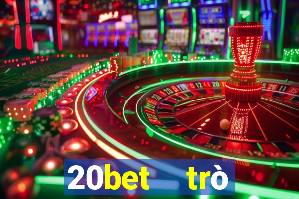 20bet  trò chuyện đầy xổ số