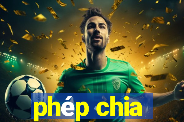 phép chia