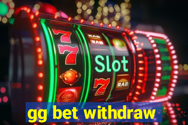 gg bet withdraw