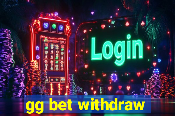 gg bet withdraw