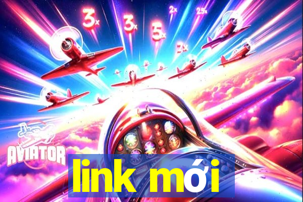 link mới