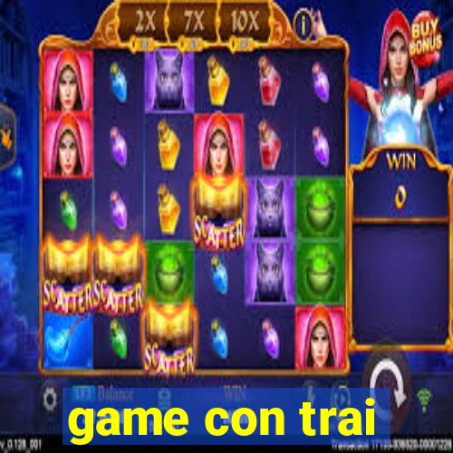 game con trai