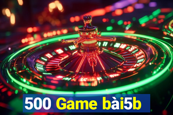 500 Game bài5b